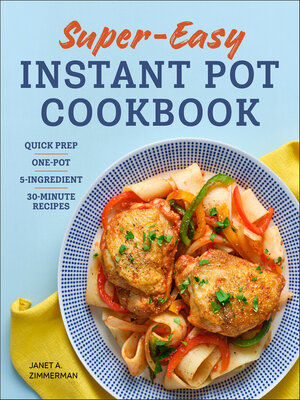 cover image of Super Easy Instant Pot Cookbook